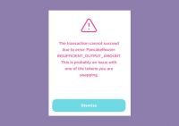 حل ارور Transaction cannot succeed INSUFFICIENT OUTPUT AMOUNT